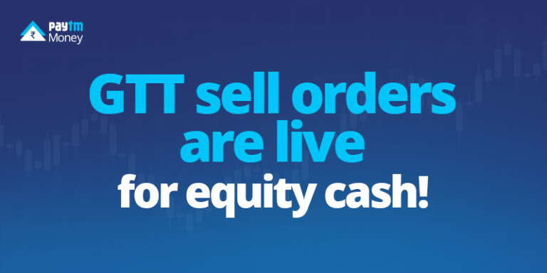 gtt sell order live for equity cash on paytm money